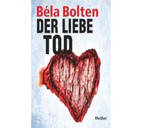 Der Liebe Tod (Berg und Thal ermitteln)