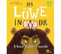 Rachel Bright & Jim Field – Der Löwe in dir - Meine ersten Freunde – Hardback