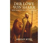 Der Löwe von Sharr: Eine Legende der alten Albaner