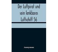 Der Luftpirat und sein lenkbares Luftschiff 56: Die Weltenfahrer auf dem Riesen-Planeten