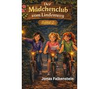 Der Mädchenclub vom Lindenweg: Das Zeichen unter der Schule