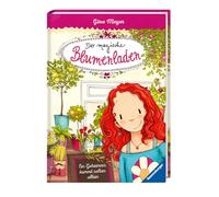 Der magische Blumenladen 01: Ein Geheimnis kommt selten allein