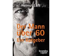 Der Mann A14ber 60: EIn Ratgeber by Luft New 9783955582784 Fast Free Shipping.