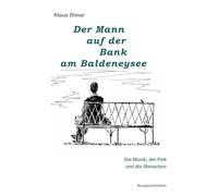 Der Mann auf der Bank am Baldeneysee: Die Musik, der Pott und die Menschen