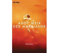 Der Marsianer: Roman