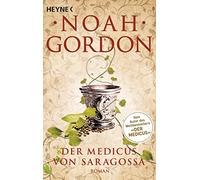 Der Medicus von Saragossa: Roman