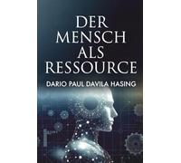 Der Mensch Als Ressource (DIE ZWÖLF WEGE DER TRANSFORMATION)