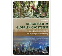 Der Mensch im globalen Ökosystem: Eine Einführung in die nachhaltige Entwicklung