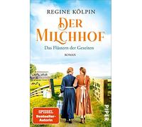 Der Milchhof - Das Flüstern der Gezeiten: Roman | Gefühlvolle Nordsee-Familiensaga
