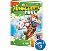 Der Minecraft Code (Band 3) - Jagd nach dem kostbaren Erz: Eine gefährliche Reise um den Erdwürfel erwartet dich! - Ein spannendes Abenteuer zum Miträtseln und Kombinieren für Kinder ab 8 Jahren