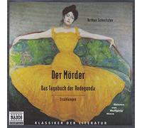 Der Mörder / Das Tagebuch der Redegonda, 1 Audio-CD