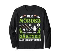 Der Mörder ist der Gärtner Long Sleeve T-Shirt