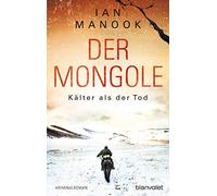 Der Mongole - Kälter als der Tod: Kriminalroman