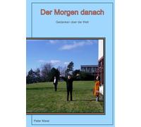 Der Morgen Danach: Gedanken über die Welt