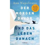 Der Morgen davor und das Leben danach: Roman, Napolitano, Carola-Fisc.