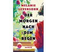 Der Morgen nach dem Regen: Roman | Eine bewegende Mutter-Tochter-Geschichte über eine Frau, die zerrissen ist zwischen Berufung und Familie