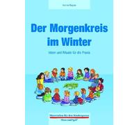 Der Morgenkreis im Winter: Ideen und Rituale fur die Praxis by Wagner New.
