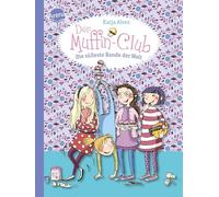 Der Muffin-Club 01. Die süßeste Bande der Welt