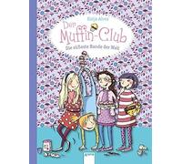 Der Muffin-Club 01. Die süßeste Bande der Welt