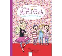 Der Muffin-Club 02. Vier Freundinnen wirbeln los!