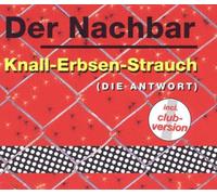 Der Nachbar - Knall-Erbsen-Strauch (die Antwort)