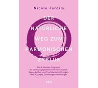 Der natA14rliche Weg zum harmonischen Zyklus: Da, Jardim.