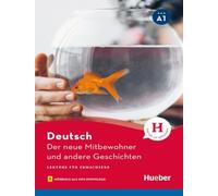 Der neue Mitbewohner und andere Geschichten - Buch mit Audios online: Lektüre mit Audios online