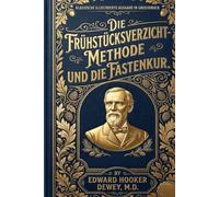 Der No-Breakfast-Plan und die Fastenkur: ILLUSTRIERTE GROSSDRUCK-AUSGABE Ein Klassiker im leicht lesbaren Format
