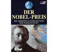 Der Nobel-Preis: Die grössten Entdeckungen der Wissenschaft [DVD]