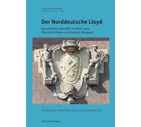 Der Norddeutsche Lloyd: Das Jubiläum des NDL im Jahre 1907