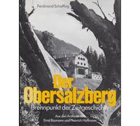 Der Obersalzberg: Brennpunkt der Zeitgeschichte