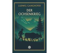 Der Ochsenkrieg. Ein Heimatroman über Macht, Freiheit und die Bauernkriege in Bayern