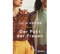 Der Pakt der Frauen: Roman