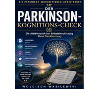 Der Parkinson-Kognitions-Check: Gehirnjogging & Gedächtnistraining in großer Schrift - der sanfte Selbst-Check plus über 50 Rätsel mit Lösungen (Aktiv mit Parkinson)