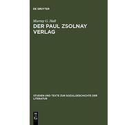 Der Paul Zsolnay Verlag (Studien Und Texte Zur . Hall<|