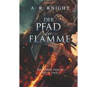 Der Pfad der Flamme (Die Sieben Inseln)