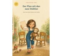 Der Plan mit den zwei Stühlen: Wenn aus einem Zuhause zwei werden (Clara & Äffchen)