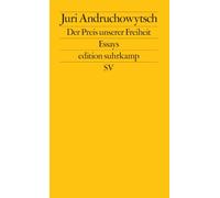 Der Preis unserer Freiheit: Essays