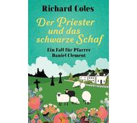 Der Priester und das schwarze Schaf: Ein Fall für Pfarrer Daniel Clement