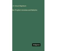 Der Prophet Jeremias und Babylon