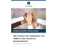 Der Prozess der Integration von ANEE in eine Schule im Bundesdistrikt: Schulbildung, schulische Inklusion