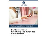 Der Prozess der Kreditvergabe durch das Unternehmen: Eine Studie zum Verhalten des Kreditnehmers
