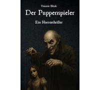 Der Puppenspieler: Ein Horrorthriller