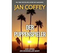 Der Puppenspieler: Vier Menschen. Eine Verschwörung. Kein Entkommen.