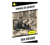 Der Rächer: Kriminalroman