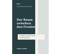 Der Raum zwischen den Fronten: Mediation als professionelle und menschliche Haltung