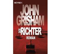 Der Richter: Roman