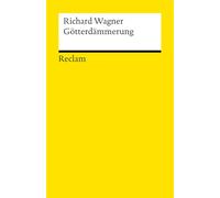 Der Ring des Nibelungen. Dritter Tag: Götterdämmerung: Ein Bühnenfestspiel für drei Tage und einen Vorabend. Textbuch mit Varianten der Partitur - ... Jubiläum der Bayreuther Festspiele