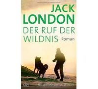 Der Ruf der Wildnis: Roman, London, Wolff 9783423142779 Fast Free Shipping.