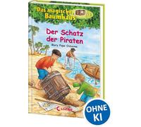 Der Schatz der Piraten: Reise mit Anne und Philipp zu den Seeräubern! - Kinderbuchklassiker zum Vorlesen und Selberlesen ab 8 Jahren
